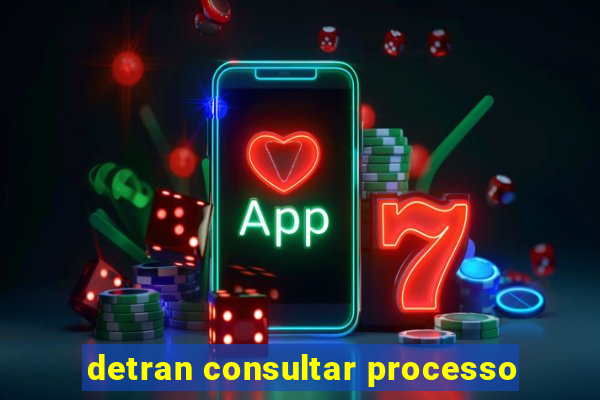 detran consultar processo